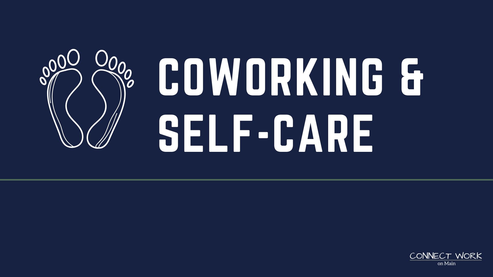 Coworking and self care