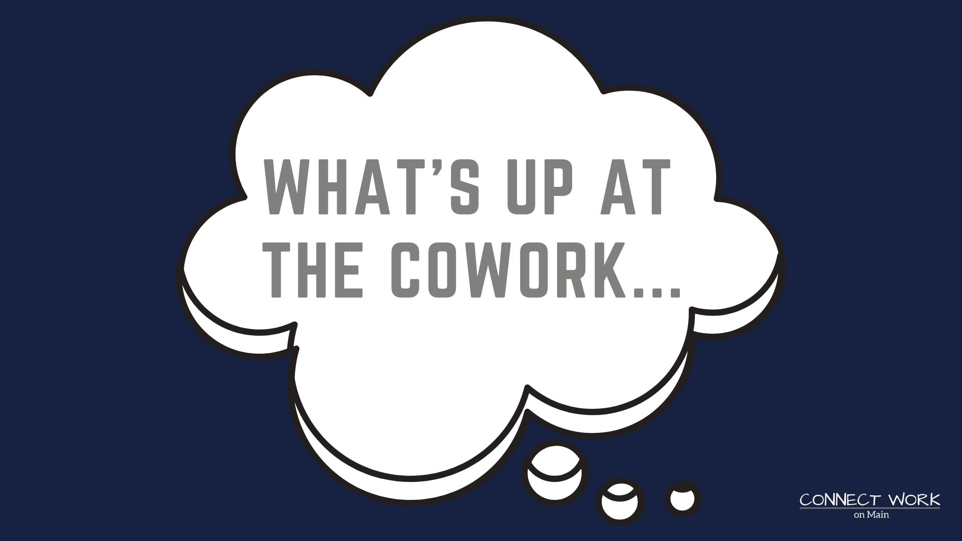 Whats happening at the cowork